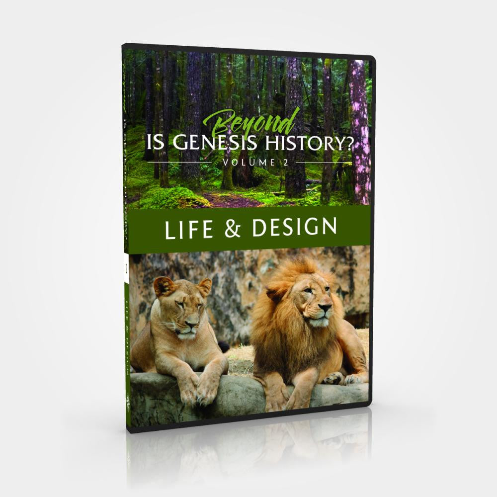 Beyond Is Genesis History? Vol. 2: Life & Design DVD