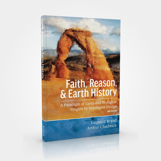 Faith, Reason, & Earth History Book